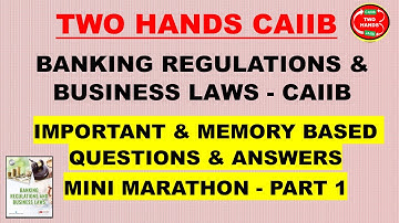 MINI MARATHON - PART 1 MEMORY BASED & IMPORTANT  Q & A I TWO HANDS CAIIB I BRBL CAIIB I CAIIB