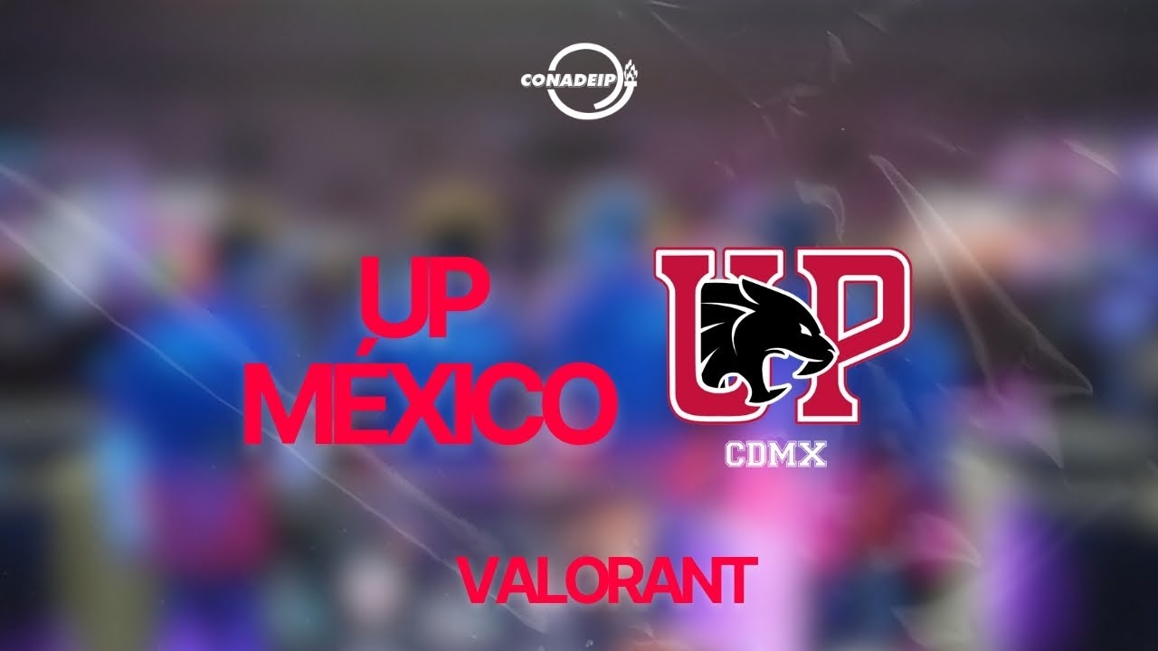 UP CDMX VS TEC GDL VALORANT CONADEIP | PANTERAS TV