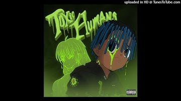 Juice WRLD - Toxic Humans (BEST QUALITY VERSION)