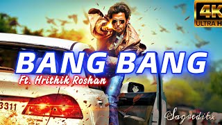 Bang Bang Ft. Hrithik Roshan | Bang bang x Hrithik Roshan Edits I Sagreditx | Hrithik Roshan 4k Edit