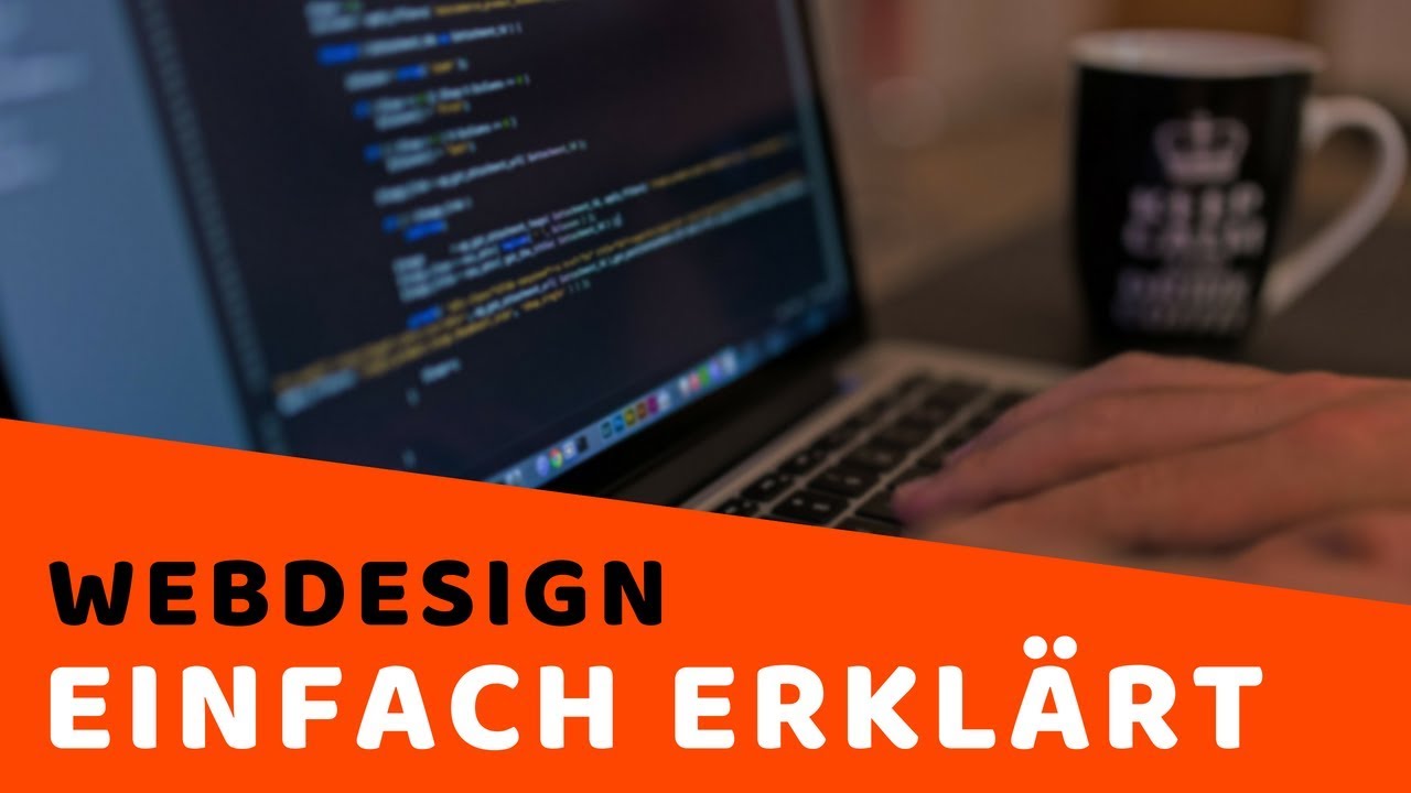 Webdesign einfach erklärt - Website erstellen Tutorial Deutsch - YouTube