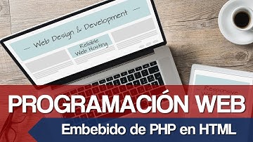 Curso de Programación Web [Video 15] - Embebido de PHP en HTML