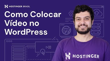 Como Colocar Vídeo no WordPress 📹 (2025) Hostinger Brasil