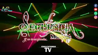 LA SECUENCIA MUSICAL - CHILENA