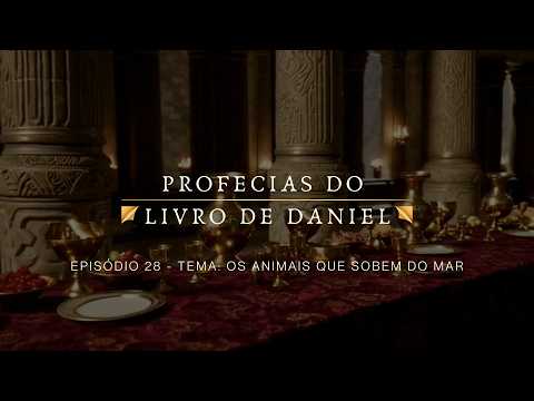 10/03/2026 - [Profecias do livro de Daniel] - ICM - "Os animais que sobem do mar"