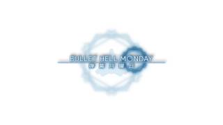 Bullet Hell Monday / 弾幕月曜日 OST -  Extra