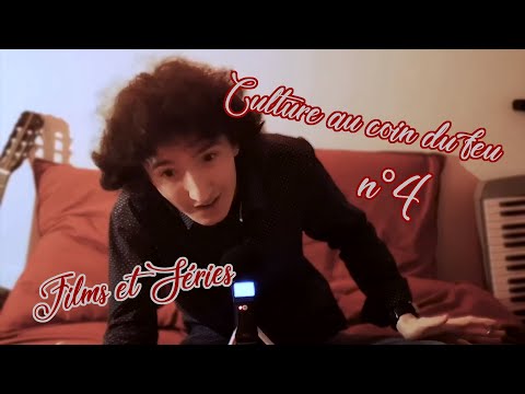 [ASMR FR] Culture au coin du feu #3 - Films et Séries