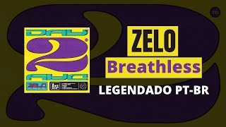 [PT-BR] ZELO (젤로) - Breathless (똥파리) [Day2Day] TRADUÇÃO