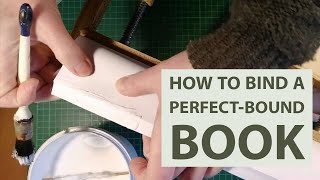 How to Bind a Perfectbound Book