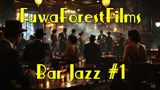 FuwaForestFilms Bar Jazz #1