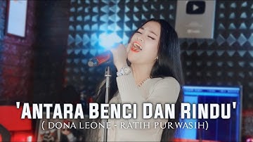 ANTARA BENCI DAN RINDU - DONA LEONE | Woww VIRAL Suara Menggelegar Lady Rocker Indonesia | SLOW ROCK