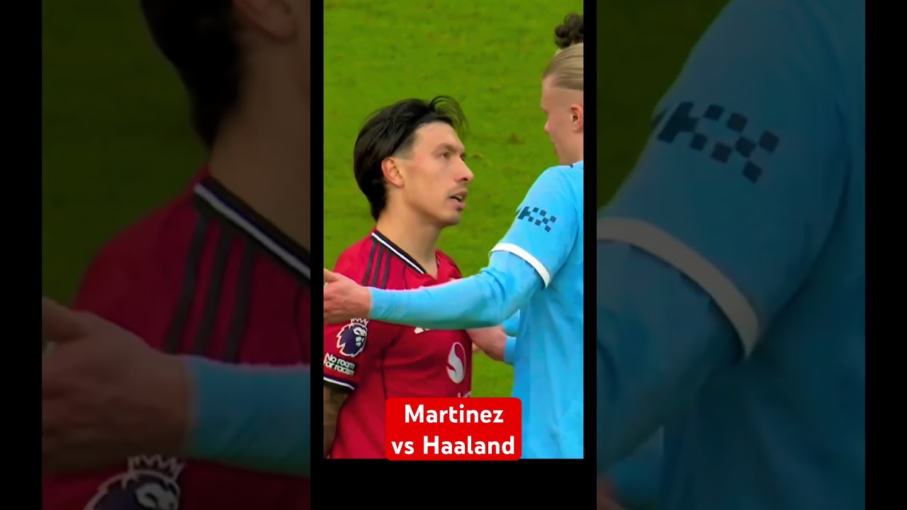 Lisandro Martinez vs Haaland
