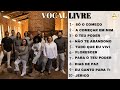 Vocal livre  melhores louvores 