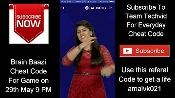 BRAIN BAAZI CHEAT CODE FOR GAME ON 29TH MAY 9 PM