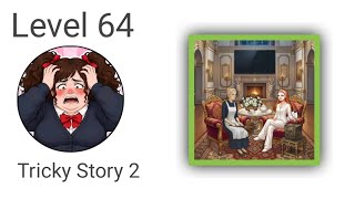 Tricky Story 2 level 64 Solution Walkthrough 
