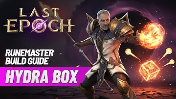 Last Epoch Hail Hydra Runemaster Endgame Build Guide... Minion Sentries For Mage! Big Damage!
