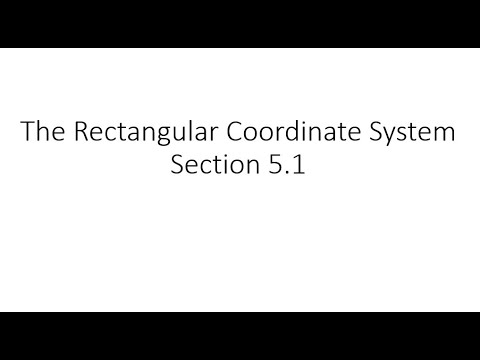 5 1 Rectangular Coordinate System - YouTube