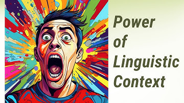 Understanding Linguistic Context: The Secret Sauce of English Language Mastery