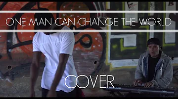 Big Sean - One Man Can Change The World (Hudson Henry and Wann Wyte Cover/Remix)