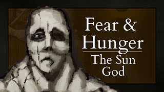 The Secret God of Fear and Hunger