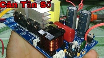 Hướng Dẫn Căn Chỉnh Áp,Tần Số Đầu Ra Cho Kích Cá Điện Tử Đánh Hiệu Quả Hơn,Ít Nóng FET | Kỹ Sư Điện