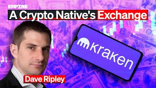 Kraken: The Crypto Native's Powerhouse Exchange | Dave Ripley