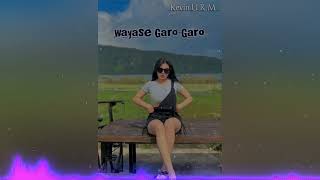 Lagu Wayase Garo-Garo musik U.R.M 2023-2024