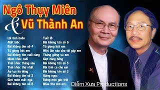 NGÔ THỤY MIÊN VŨ THÀNH AN Những Tình Khúc Trữ Tình Sang Trọng Nhất