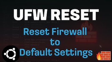 How to Reset UFW Firewall to Default Settings on Ubuntu