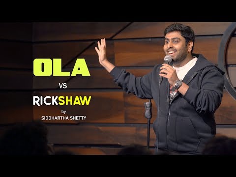 Ola vs Rickshaw | Stand Up Comedy by Siddhartha Shetty