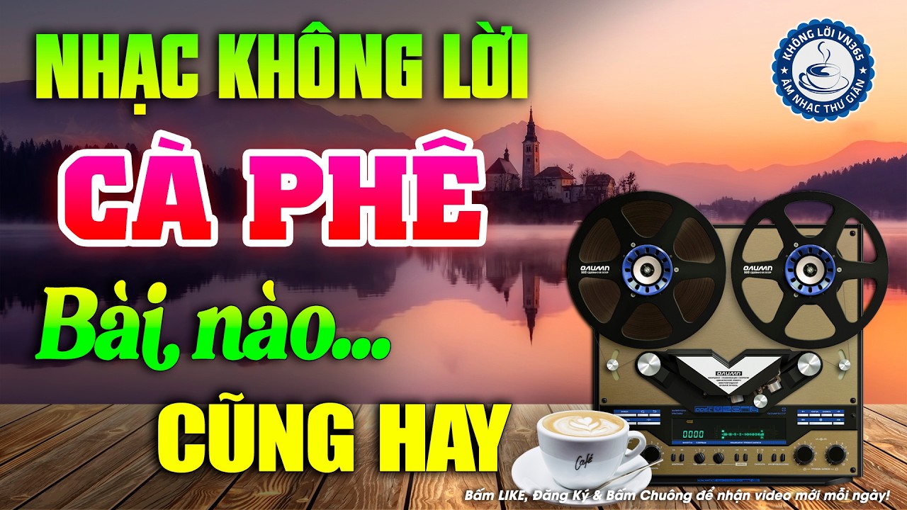 LK Nhạc Không Lời Buổi Sáng Bài Nào Cũng Hay | Hòa Tấu Guitar Không Lời, Nhạc Phòng Trà Quán Cafe