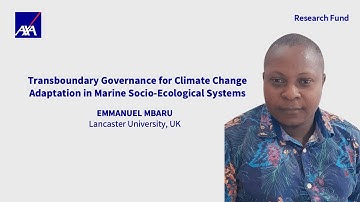 Emmanuel Mbaru: Transboundary Governance for Climate Change Adaptation | AXA Research Fund