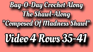 Crochet Shawl Along Rows 35 - 41 - Crochet Tutorial by Bag-O-Day Crochet 15,518 views 2 weeks ago 1 hour, 6 minutes