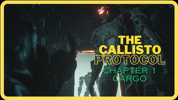 The Callisto Protocol Chapter 1 Cargo | No Commentary Walkthrough Video