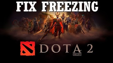 How to Fix Dota 2 Freezing issues | How Fix Dota 2 Freezing / Crashing | Complete Guide