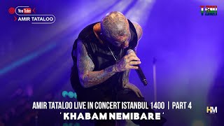 Amir Tataloo Live in Concert Istanbul 1400 | Part 4 Khabam Nemibare ( امیر تتلو - خوابم نمیبره )