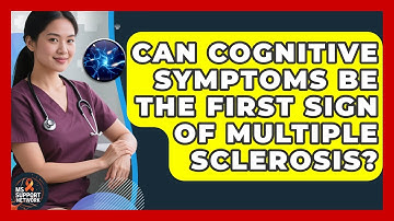 Can Cognitive Symptoms Be the First Sign of Multiple Sclerosis? | MS Support Network