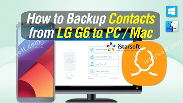 How to Backup Contacts from LG G6 to PC / Mac