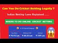 Is Cricket Betting Legal Or Illegal In India ? Online ...