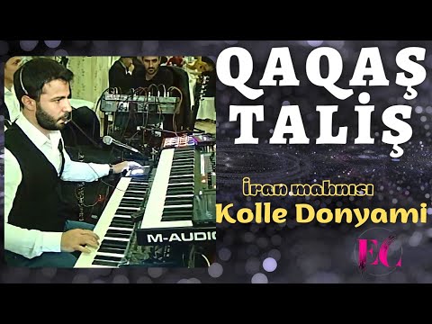 Qaqas Talis- İran Mahnisi | Kolle Donyami | 2022