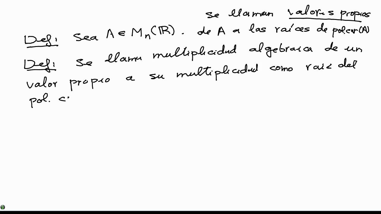 Mate I 2.14- Diagonalización (Parte IV. Valores propios y multiplicidad