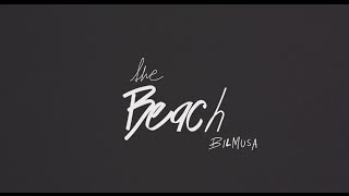 The Beach (Official MV) by Bil Musa chords