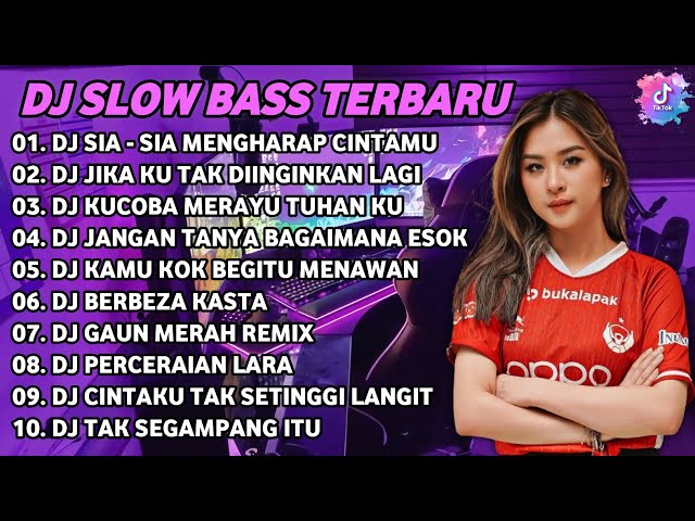 DJ SLOW BASS TERBARU 2024 | DJ VIRAL TIKTOK FULL BASS 🎵 DJ SIA - SIA MENGHARAP CINTAMU  | FULL ALBUM class=