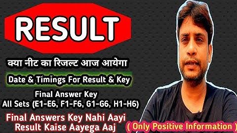NEET 2020 Result Today :-No-Final Answer Key ! Timings For Final Answer Key & Result Declaration