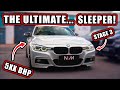 The ultimate sleeper stage 3 340i b58