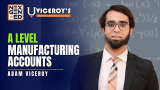 A2 Accounting 9706 | Very Important Update for May/June 2026 Exams | Manufacturing Accounts |
