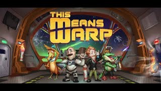 This Means Warp - Ship Upgrade Space Survival