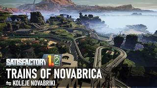 Trains of Novabrica | Satisfactory 1.2 train ride | no commentary