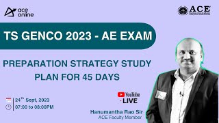 TS GENCO 2023 -AE Exam | 45 Days Study Plan | Preparation Strategy | ACE Online Live