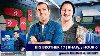 Big Brother RHAPpy Hour 6 | guests Bruno Ielo & Bobby Hlad Information